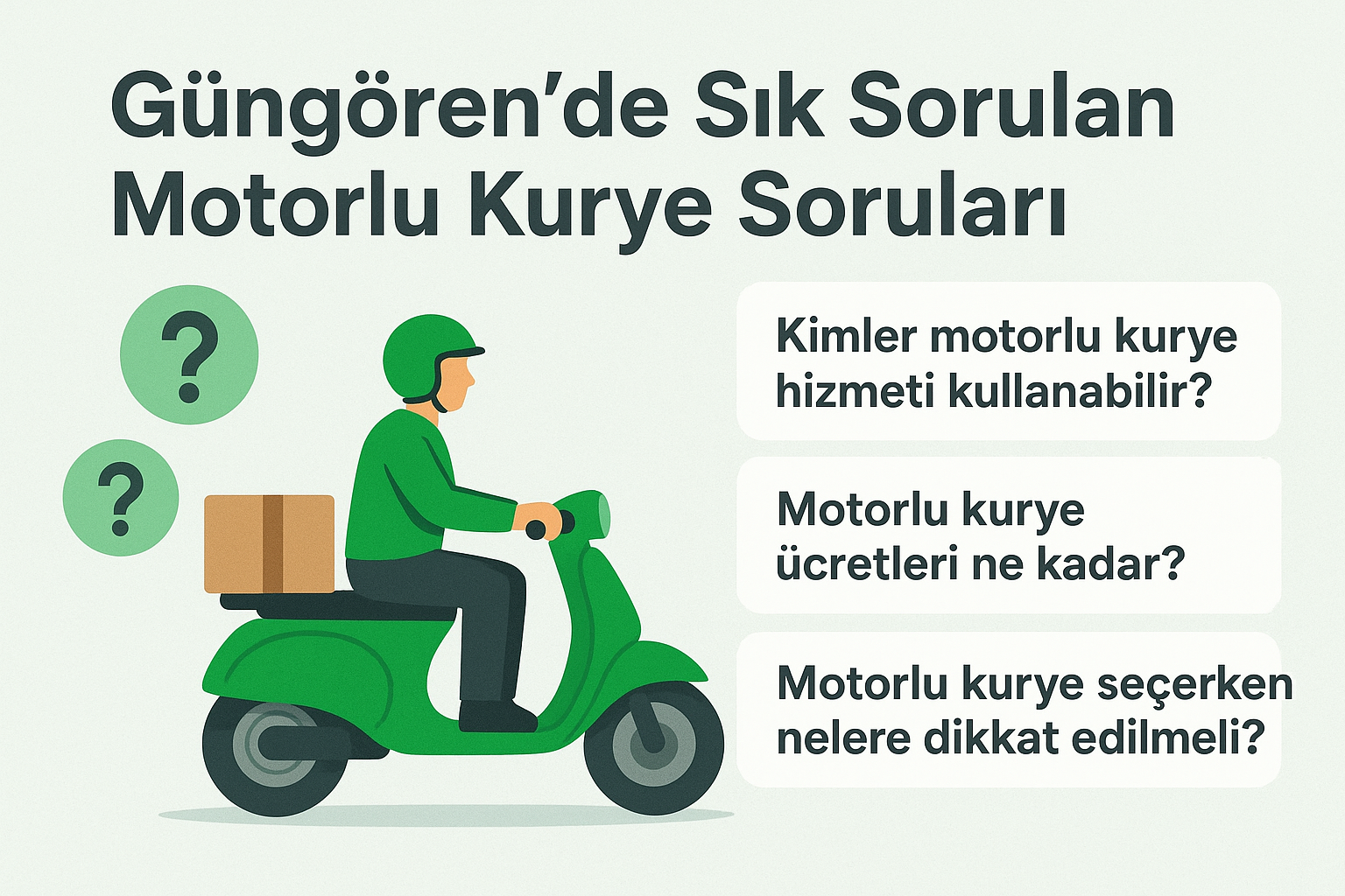 gungoren-de-sik-sorulan-motorlu-kurye-sorulari